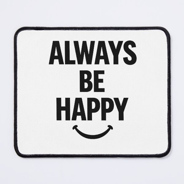 Item preview, Always Be Happy Minimalist Typography T-Shirt Design designed and sold by Lovestickerco.