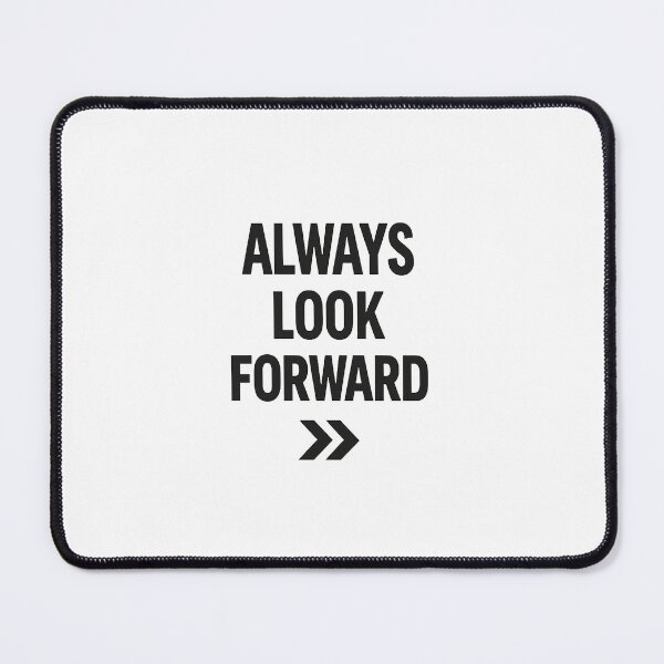 Item preview, Always Look Forward Minimal Motivational Quote Design designed and sold by Lovestickerco.