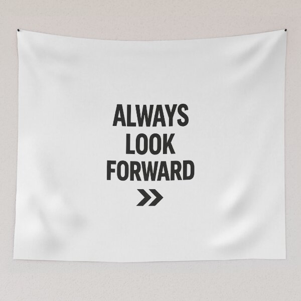 Item preview, Always Look Forward Minimal Motivational Quote Design designed and sold by Lovestickerco.