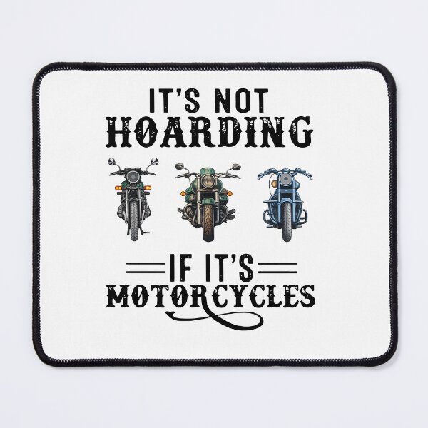Item preview, It's Not Hoarding If It's Motorcycles designed and sold by sawczy-shop.