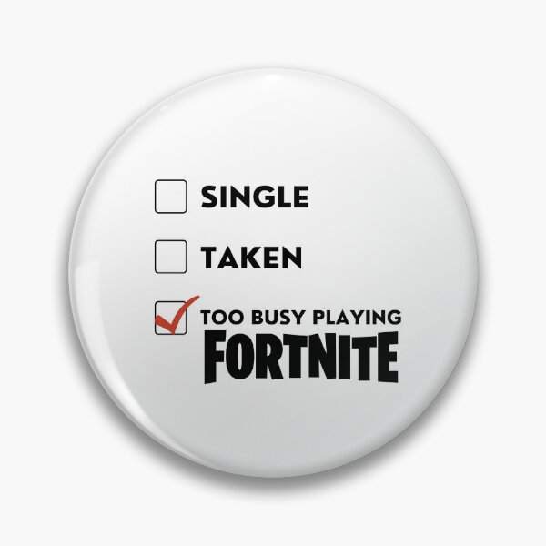 Item preview, Too busy playing Fortnite designed and sold by Pepe-And-Gas.