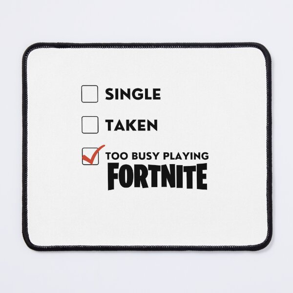 Item preview, Too busy playing Fortnite designed and sold by Pepe-And-Gas.