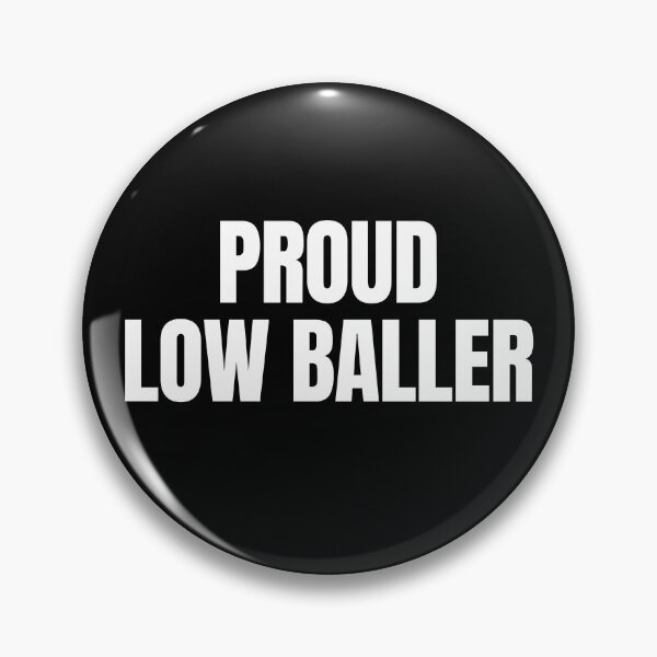 Item preview, PROUD LOW BALLER (Real Estate Humor Shirt) designed and sold by DMS STUDIO.