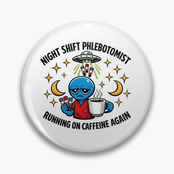 Item preview, Funny Blue Alien Phlebotomist Night Shift Meme Design for National Phlebotomist Recognition Week designed and sold by ClinicalHubs.