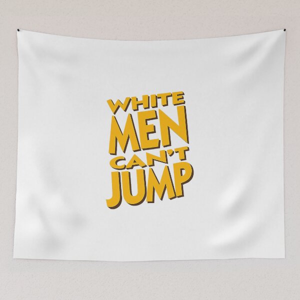 Item preview, White man can't jump designed and sold by adriab.