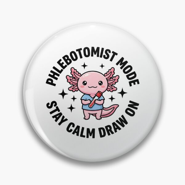 Item preview, Cute Axolotl Phlebotomist Meme Stay Calm Draw Mode National Phlebotomists Recognition Week Kawaii Medical Lab Sticker designed and sold by ClinicalHubs.