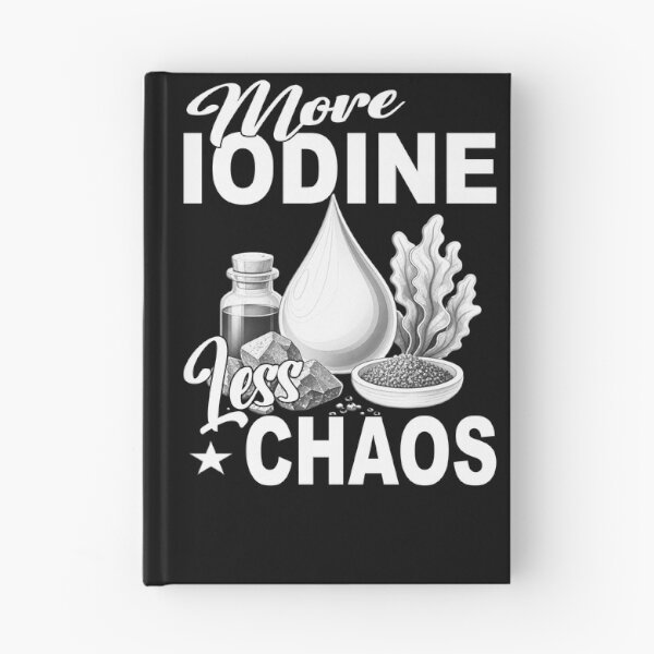 Item preview, More Iodine Less Chaos - Monochrome Wellness Supplement Mineral Thyroid Management Hashimoto's  designed and sold by Jt41.