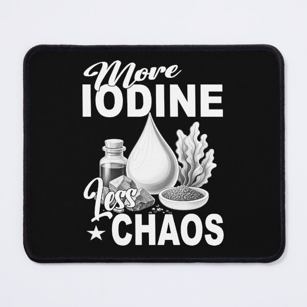 Item preview, More Iodine Less Chaos - Monochrome Wellness Supplement Mineral Thyroid Management Hashimoto's  designed and sold by Jt41.