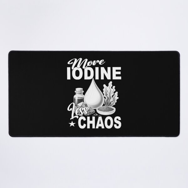 Item preview, More Iodine Less Chaos - Monochrome Wellness Supplement Mineral Thyroid Management Hashimoto's  designed and sold by Jt41.