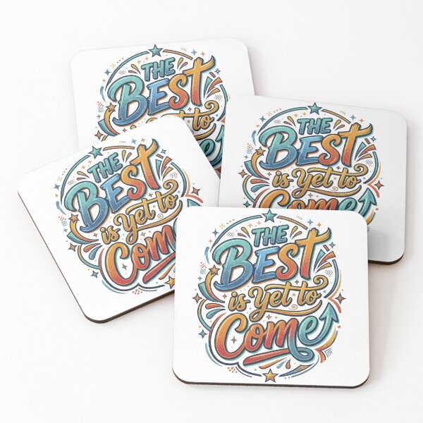 Item preview, The best is yet to come designed and sold by LOVEARTDESIGN.