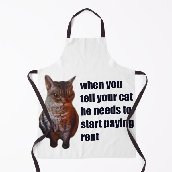 Item preview, Funny Cat Memes: When you tell your cat he needs to start paying rent designed and sold by Clawandchaos.