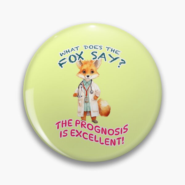 Item preview, Dr. Fuchs's prognosis: Excellent medicine quote designed and sold by Mauswohn.