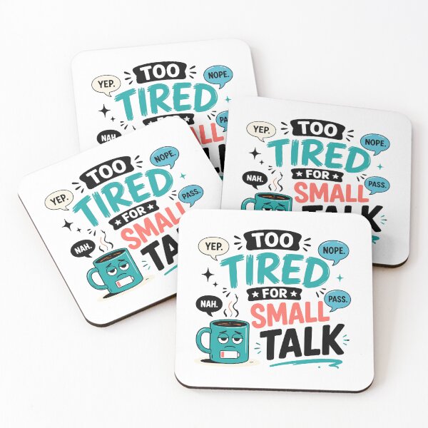 Item preview, Too Tired For Small Talk Funny Quote designed and sold by Gift Phrase Studio.