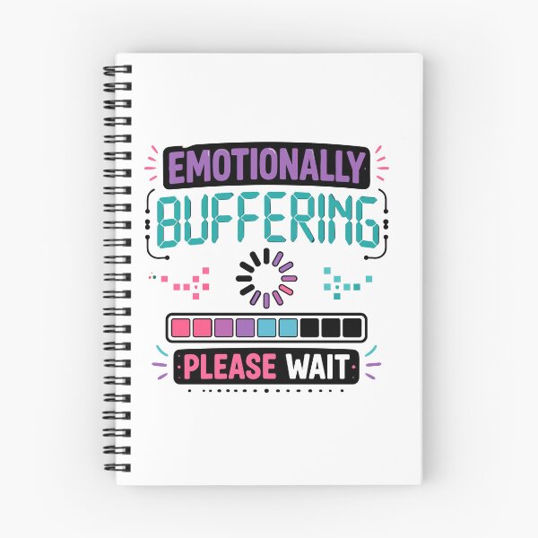 Item preview, Emotionally Buffering Please Wait Funny Quote designed and sold by Gift Phrase Studio.