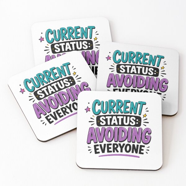 Item preview, Current Status Avoiding Everyone Funny Quote designed and sold by Magmashup.