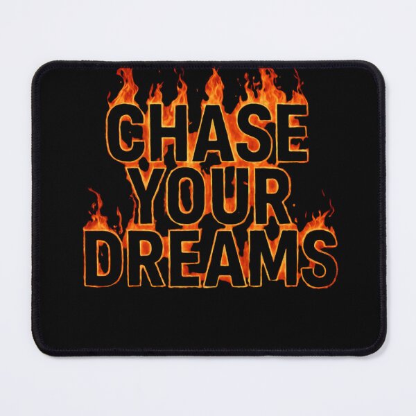 Item preview, Chase Your Dreams Burning Fire Typography - Motivational Passion Quote Art designed and sold by thazinart.