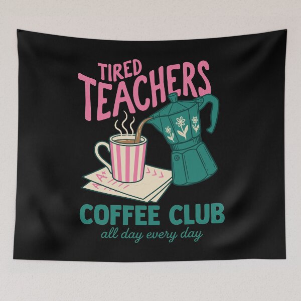 Item preview, Tired Teachers Coffee Club Cute Educator Gift designed and sold by KroghDs.