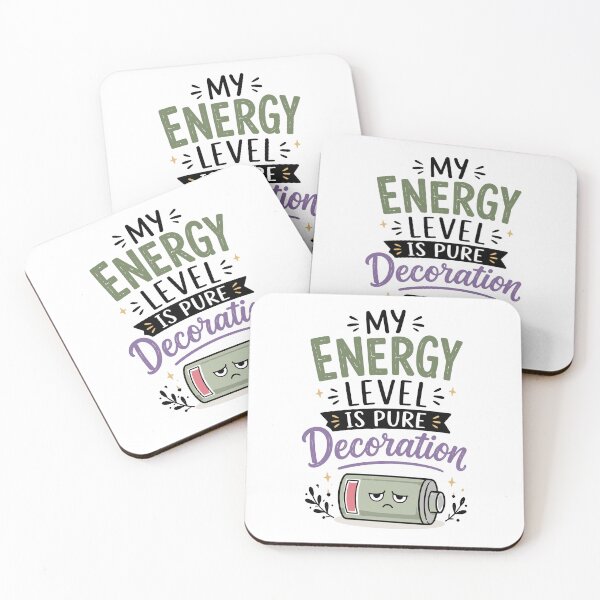 Item preview, My Energy Level Is Pure Decoration Funny Quote designed and sold by Magmashup.
