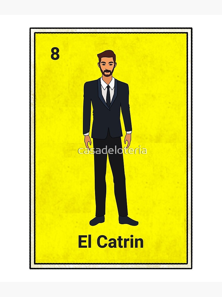 El Catrin Loteria Card Poster For Sale By Casadeloteria Redbubble