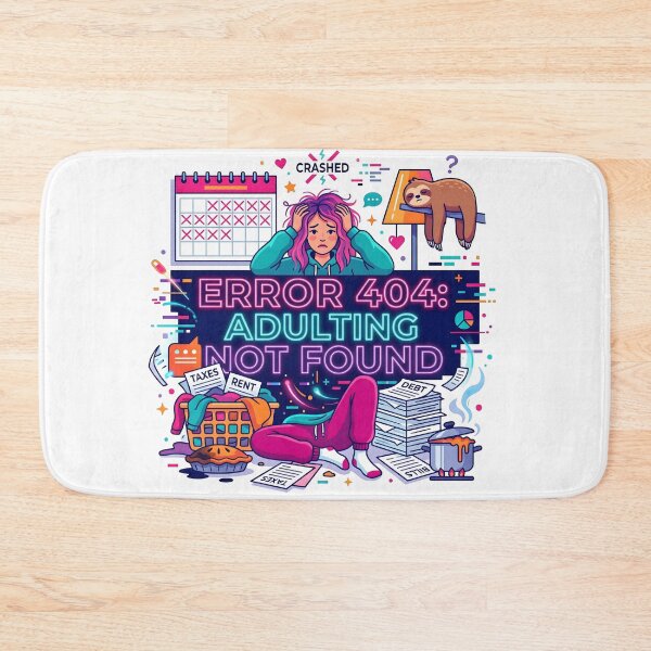 Item preview, 404 error, millennial life, adulting, growing up, funny adulting designed and sold by TrueArtVibes.