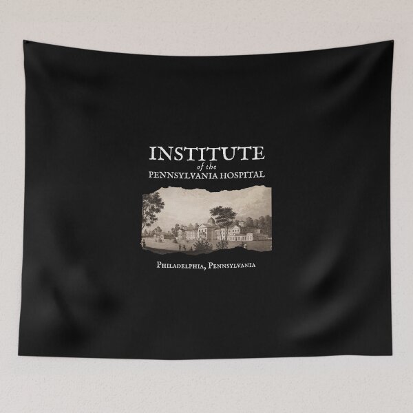 Item preview, The Institute of the Pennsylvania Hospital (Philadelphia, Pennsylvania) designed and sold by GhostlyWorld.