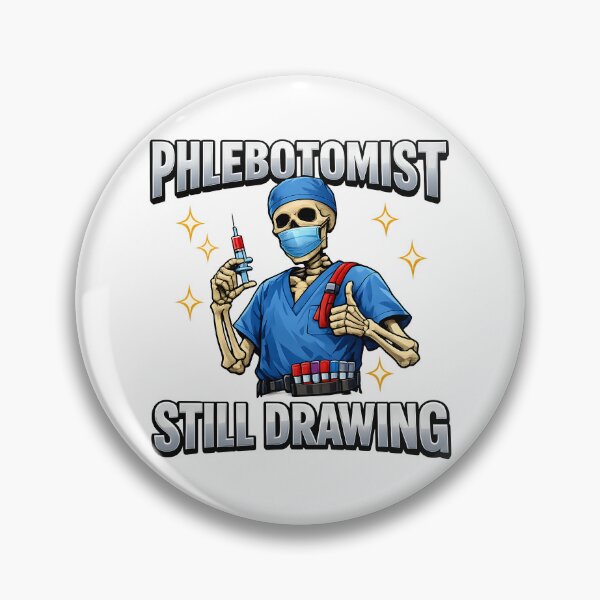 Item preview, Funny Skeleton Phlebotomist Meme Blood Draw Humor Medical Worker Gift for National Phlebotomist Recognition Week Halloween designed and sold by ClinicalHubs.