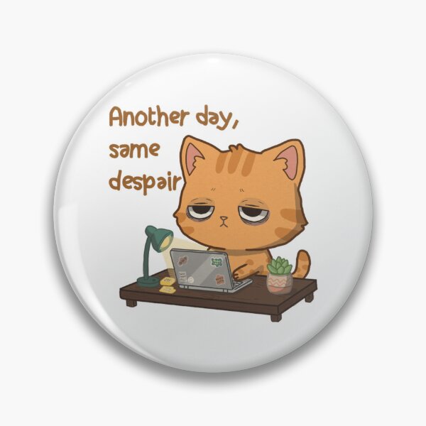 Item preview, Another Day Same Despair Tired Working Ginger Cat designed and sold by HeyGraceArt.