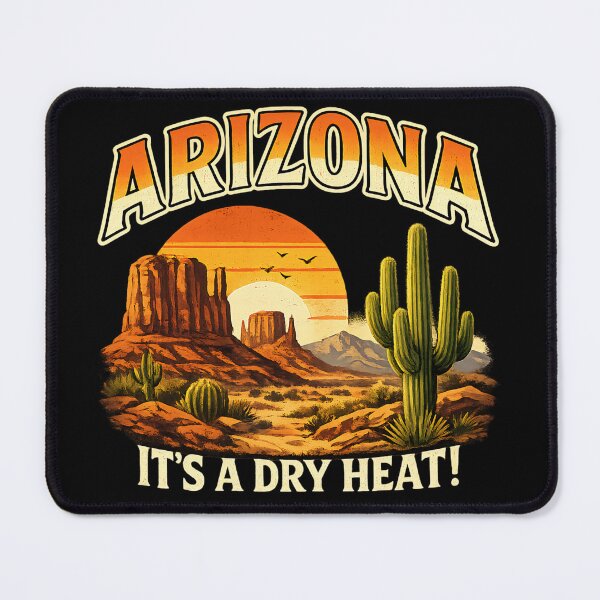 Item preview, It’s A Dry Heat. Arizona desert design designed and sold by MattyManiac.