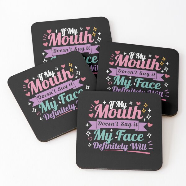 Item preview,  If my mouth doesnt say it my face definitely will designed and sold by belladesign7.