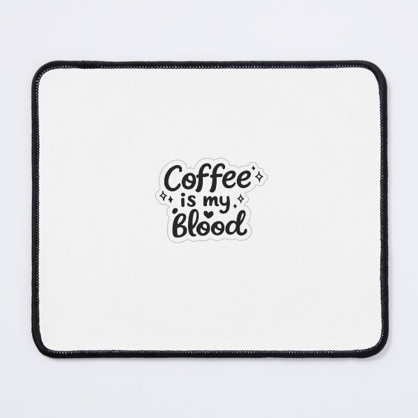 Item preview, Coffee is my blood stickers designed and sold by Cozy Toffee.
