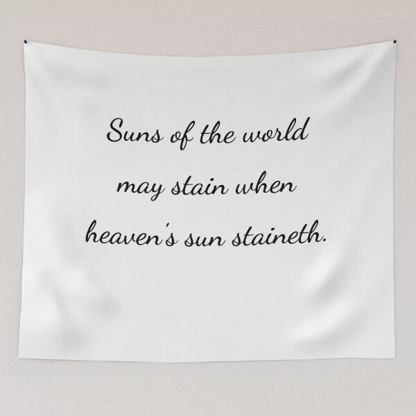 Item preview, "Suns of the world may stain when heaven's sun staineth." - handwriting black designed and sold by ariksworld.