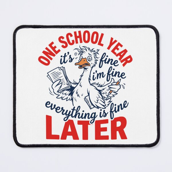 Item preview, One School Year Later Stressed Goose Teacher designed and sold by KroghDs.