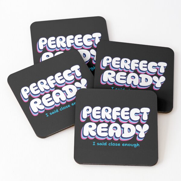 Item preview, Perfect Ready, I said close enough  designed and sold by GlimmerAura.