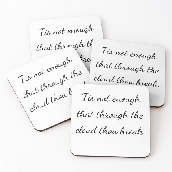 Item preview, "'Tis not enough that through the cloud thou break," - handwriting black designed and sold by ariksworld.