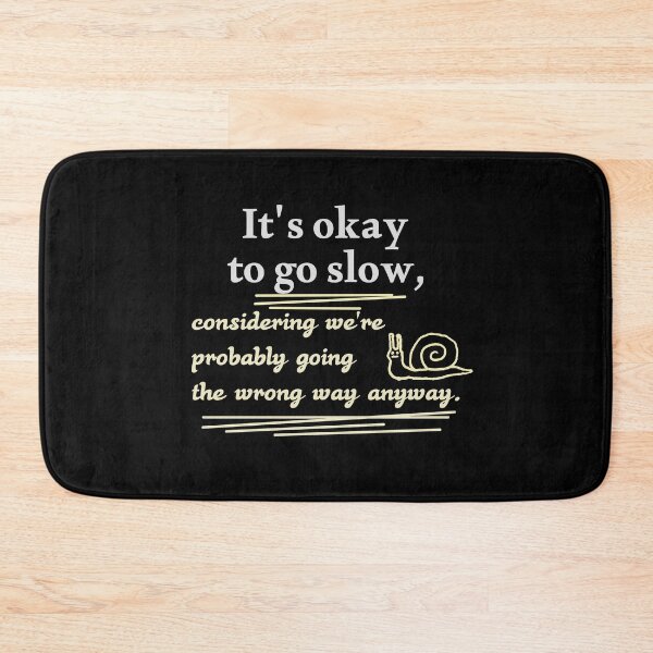 Item preview, Funny Relatable Quote - Going The Wrong Way Anyway designed and sold by FriciShop.