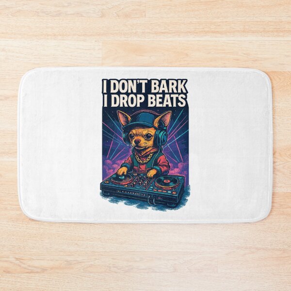 Item preview, Chihuahua DJ: I Don't Bark, I Drop Beats Design designed and sold by Pineapple-Tree.