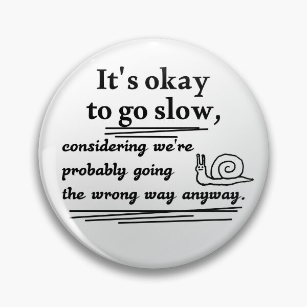 Item preview, Funny Relatable Quote - Going The Wrong Way Anyway designed and sold by FriciShop.