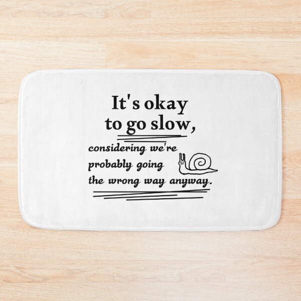 Item preview, Funny Relatable Quote - Going The Wrong Way Anyway designed and sold by FriciShop.