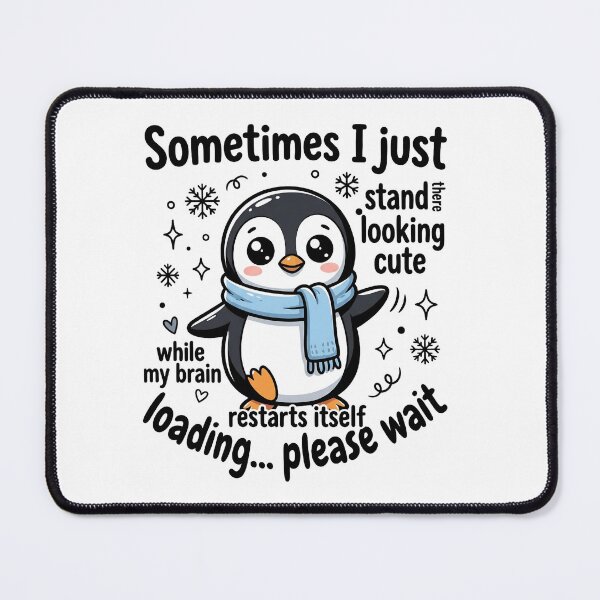 Item preview, Funny Brain Loading Cute Penguin – Socially Awkward Humor designed and sold by BumbleBloom7.