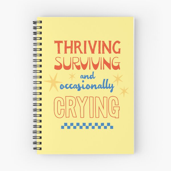 Item preview, Thriving Surviving and Occasionally Crying – Relatable Quote Art designed and sold by All That Jazz Store.