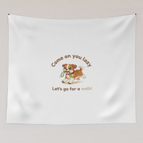 Item preview, Come On You Lazy Let’s Go For A Walk Funny Dog Quote Shirt Cute Puppy Design designed and sold by Keep-Healing.