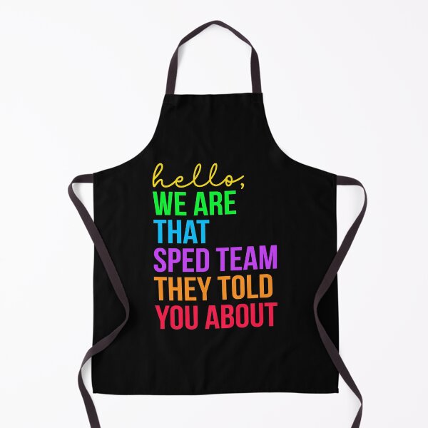 Item preview, Hello, We Are That Sped Team They Told You About designed and sold by Randomera.