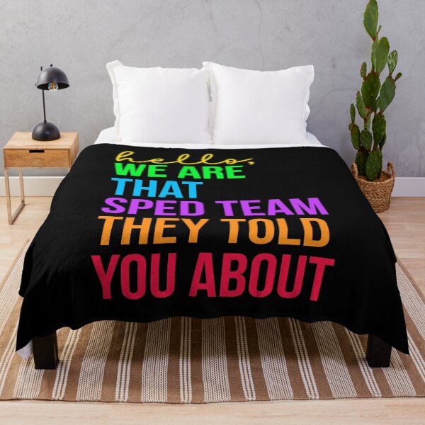 Item preview, Hello, We Are That Sped Team They Told You About designed and sold by Randomera.