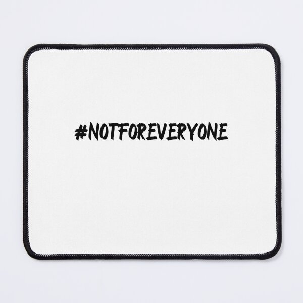 Item preview, #NotForEveryone Hashtag T-Shirt designed and sold by DwishOriginals.
