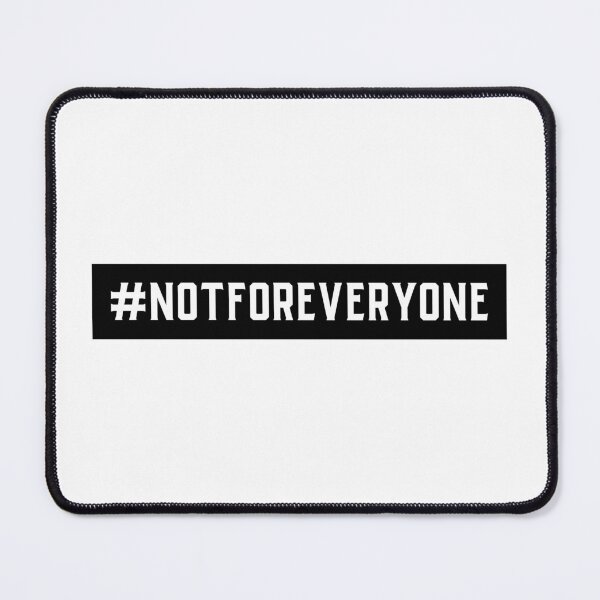 Item preview, #NotForEveryone Hashtag T-Shirt designed and sold by DwishOriginals.