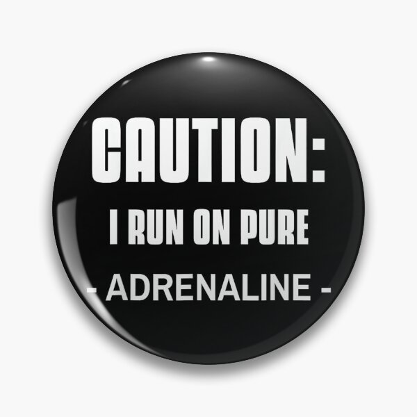 Item preview, Caution I Run On Pure Adrenaline Funny Adrenaline Junkie designed and sold by MelanieIShelton.