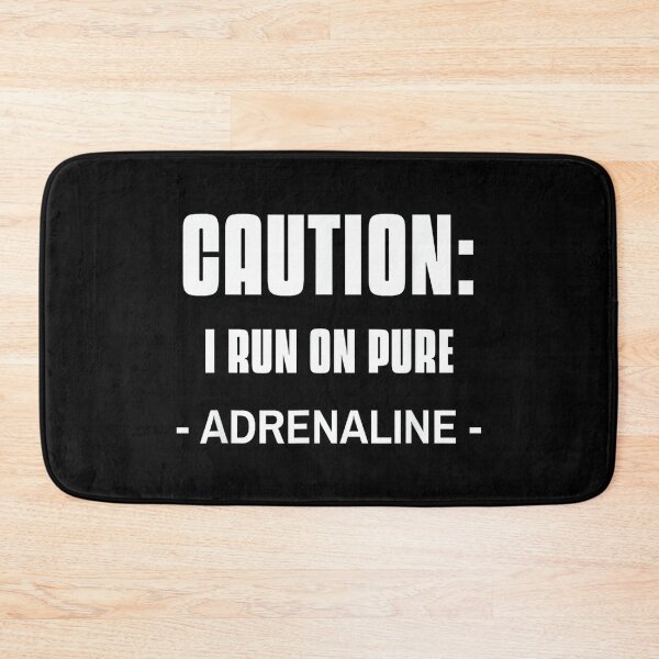 Item preview, Caution I Run On Pure Adrenaline Funny Adrenaline Junkie designed and sold by MelanieIShelton.