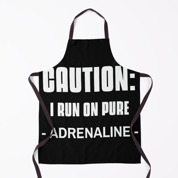 Item preview, Caution I Run On Pure Adrenaline Funny Adrenaline Junkie designed and sold by MelanieIShelton.