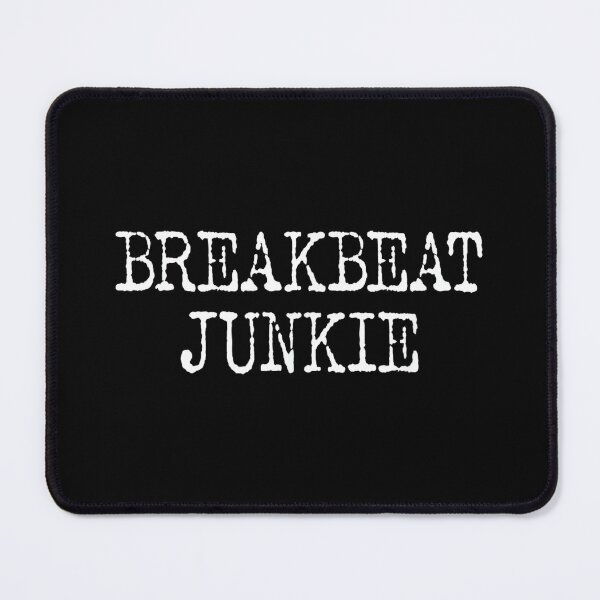 Item preview, Breakbeat Junkie - House Music Florida Breakbeat designed and sold by MelanieIShelton.