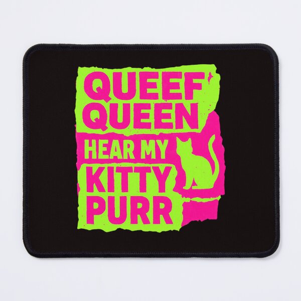 Item preview, Queef Queen Hear My Kitty Purr Punk Rock Neon Graphic designed and sold by FrameFlow.
